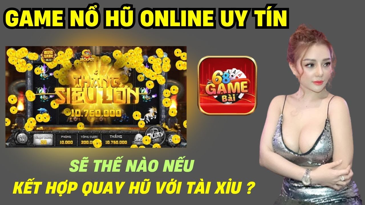 Nổ hũ 78win - Khám Phá Cơ Hội Trúng Thưởng Khủng